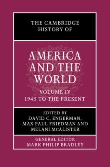 The Cambridge History of America and the World: Volume 4, 1945 to the Present