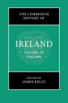 Cambridge History of Ireland: Volume 3, 1730-1880