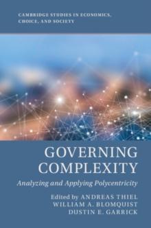 Governing Complexity : Analyzing and Applying Polycentricity