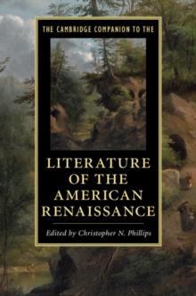 Cambridge Companion to the Literature of the American Renaissance