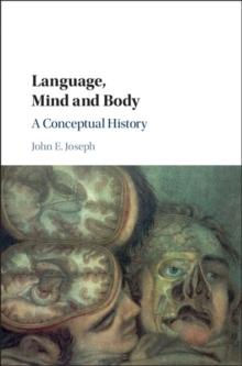 Language, Mind and Body : A Conceptual History