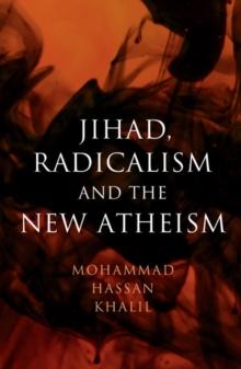 Jihad, Radicalism, and the New Atheism