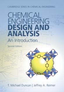 Chemical Engineering Design and Analysis : An Introduction