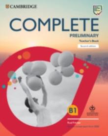 Complete Preliminary Teacher's Book with Downloadable Resource Pack (Class Audio and Teacher's Photocopiable Worksheets) : For the Revised Exam from 2020