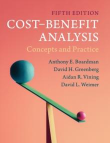 Cost-Benefit Analysis : Concepts and Practice