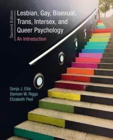 Lesbian, Gay, Bisexual, Trans, Intersex, and Queer Psychology : An Introduction