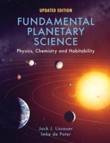 Fundamental Planetary Science : Physics, Chemistry and Habitability