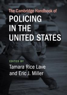 The Cambridge Handbook of Policing in the United States