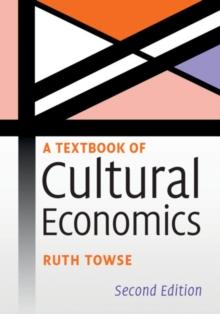 A Textbook of Cultural Economics