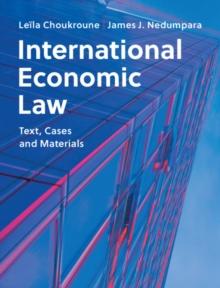 International Economic Law : Text, Cases and Materials