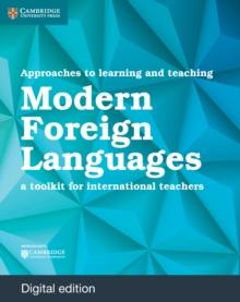 Approaches to Learning and Teaching Modern Foreign Languages Digital Edition : A Toolkit for International Teachers