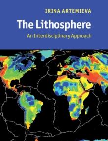 The Lithosphere : An Interdisciplinary Approach