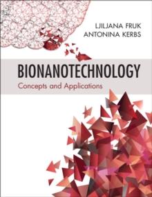 Bionanotechnology : Concepts and Applications