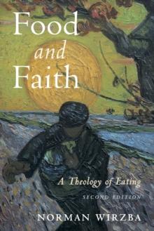 Food and Faith : A Theology of Eating