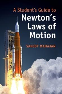 A Student's Guide to Newton's Laws of Motion