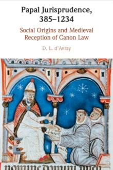 Papal Jurisprudence, 3851234 : Social Origins and Medieval Reception of Canon Law