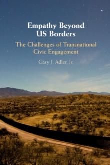 Empathy Beyond US Borders : The Challenges of Transnational Civic Engagement