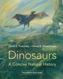 Dinosaurs : A Concise Natural History