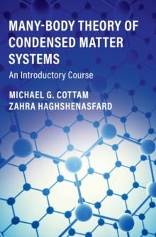 Many-Body Theory of Condensed Matter Systems : An Introductory Course