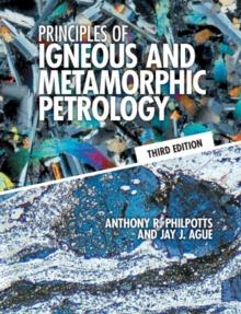 Principles of Igneous and Metamorphic Petrology