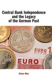 Central Bank Independence and the Legacy of the German Past