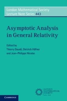 Asymptotic Analysis in General Relativity