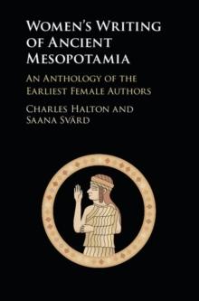 Women's Writing of Ancient Mesopotamia : An Anthology of the Earliest Female Authors