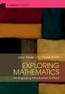 Exploring Mathematics : An Engaging Introduction to Proof