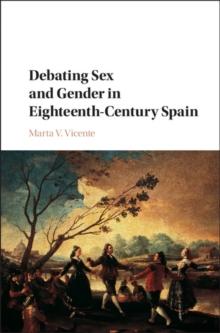 Debating Sex and Gender in Eighteenth-Century Spain