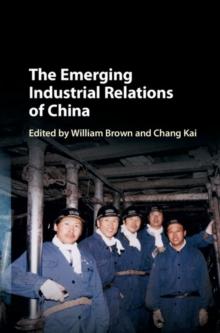 Emerging Industrial Relations of China