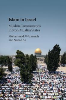 Islam in Israel : Muslim Communities in Non-Muslim States