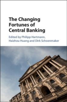 The Changing Fortunes of Central Banking