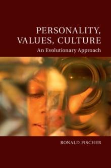 Personality, Values, Culture : An Evolutionary Approach