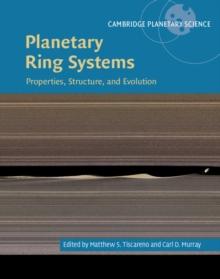 Planetary Ring Systems : Properties, Structure, and Evolution