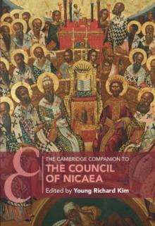 The Cambridge Companion to the Council of Nicaea