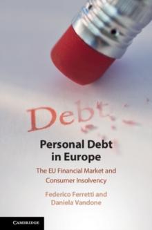 Personal Debt in Europe : The EU Financial Market and Consumer Insolvency