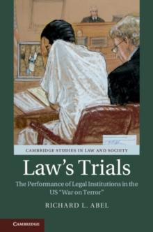 Law's Trials : The Performance of Legal Institutions in the US 'War on Terror'