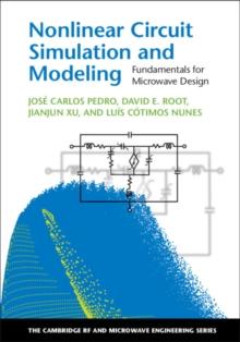 Nonlinear Circuit Simulation and Modeling : Fundamentals for Microwave Design