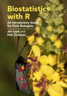 Biostatistics with R : An Introductory Guide for Field Biologists