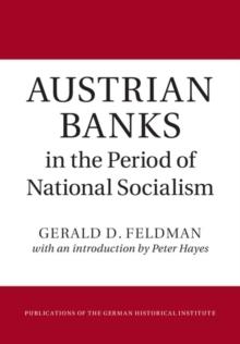 Austrian Banks in the Period of National Socialism