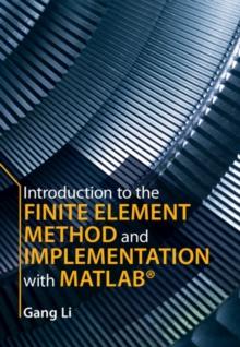 Introduction to the Finite Element Method and Implementation with MATLAB(R)