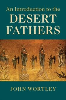 Introduction to the Desert Fathers