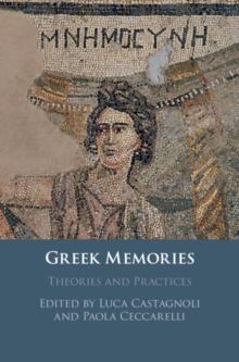 Greek Memories : Theories and Practices