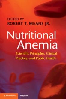 Nutritional Anemia : Scientific Principles, Clinical Practice, and Public Health