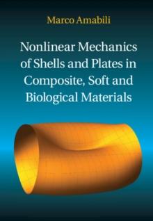 Nonlinear Mechanics of Shells and Plates in Composite, Soft and Biological Materials