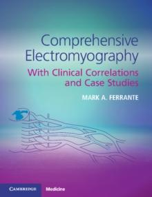 Comprehensive Electromyography : With Clinical Correlations and Case Studies