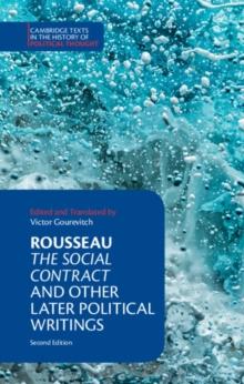 Rousseau: The Social Contract and Other Later Political Writings