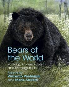 Bears of the World : Ecology, Conservation and Management