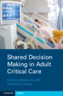 Shared Decision Making in Adult Critical Care