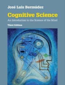 Cognitive Science : An Introduction to the Science of the Mind